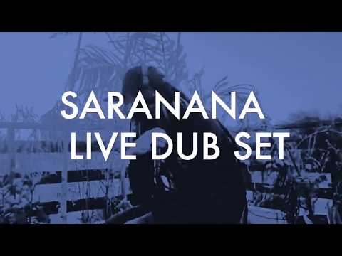 Saranana (Live Dub Set) - Dr. Digital Aché Meets Yerba Bruja