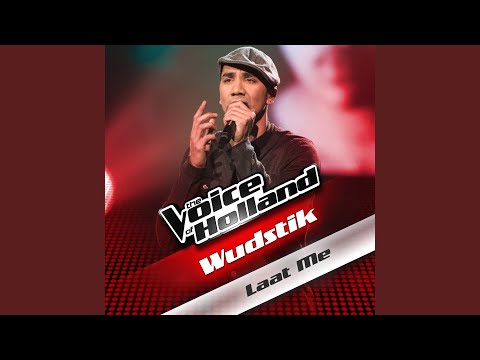Laat Me (from The voice of Holland)