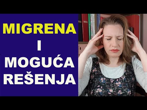 MIGRENA i moguća rešenja / dr Bojana Mandić