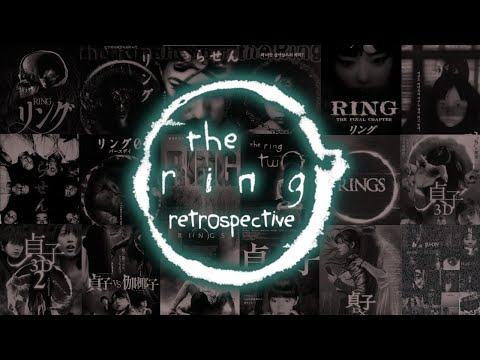 The Ring + Ju-On (The Grudge) Full Series Retrospective