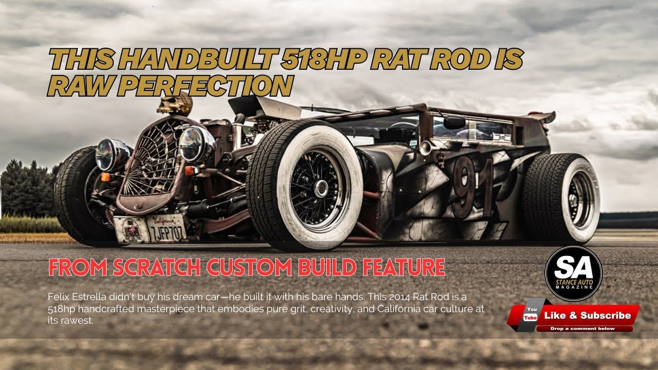 2014 Rat Rod - 518HP Handcrafted Beast Built from Scratch | Felix Estrella's Masterpiece