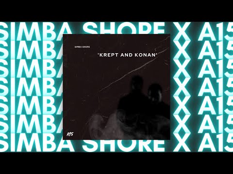 Simba Shore ft. A15 - Krept & Konan (Official Lyric Video)