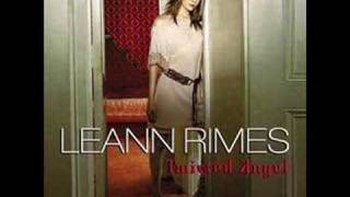 Leann Rimes- You made me find myself