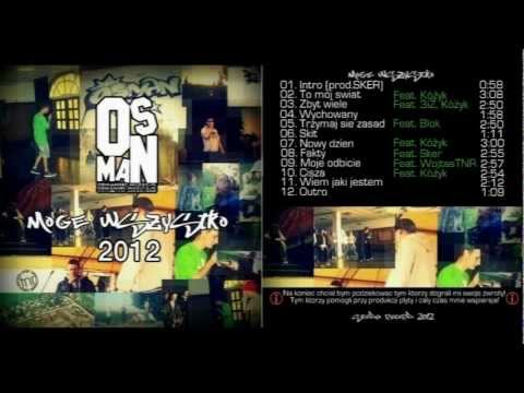 08. Osman -  Fakty (Feat.Sker) |MOGE WSZYSTKO|