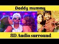 Daddy Mommy Villu Use Headphones 8D Audio Surround Sound Quality Video
