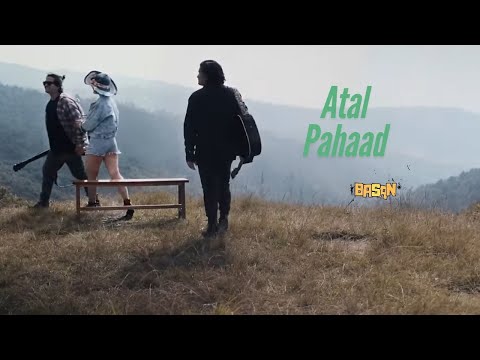 Atal Pahaad - BASAN - Official Video