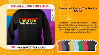 Awesome I Rented This Hooker T-Shirt