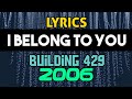 I Belong To You Lyrics _ Building 429 (2006)