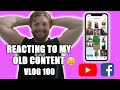 REACTING TO MY OLD CONTENT! CRINGE!! - VLOG 100