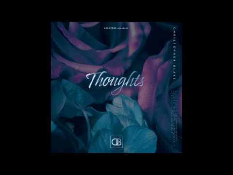 Christopher Blake - Thoughts [HD]