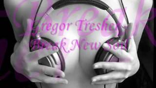 Gregor Tresher - Break New Soil