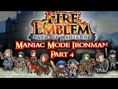 Fire Emblem Path of Radiance Maniac Mode Ironman Part 4: "Serenes Forest"