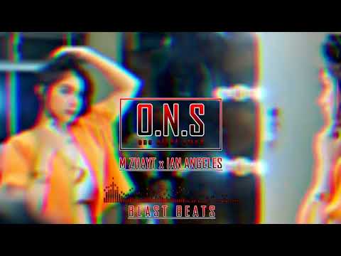M Zhayt x Ian - O.N.S