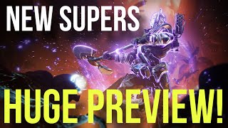 HUGE NEW SUPERS PREVIEW! Major Overview On The New Supers! (Destiny 2: Season Of The Wish)