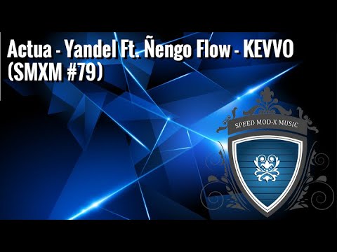 Actua - Yandel Ft. Ñengo Flow - KEVVO (SMXM #79) #Perreo #Yandel