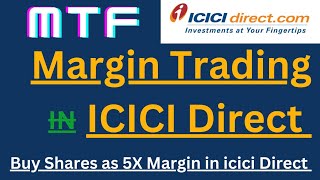Margin Trading (MTF) in Icici Direct | How to Do Margin Trading in ICICI Direct  ✅ | 5X Margin Buy
