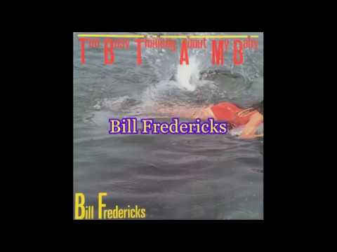 Bill Fredericks - Too Busy Thinking About My Baby (7" edit)