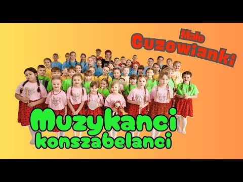 Muzykanci konszabelanci - Małe Guzowianki