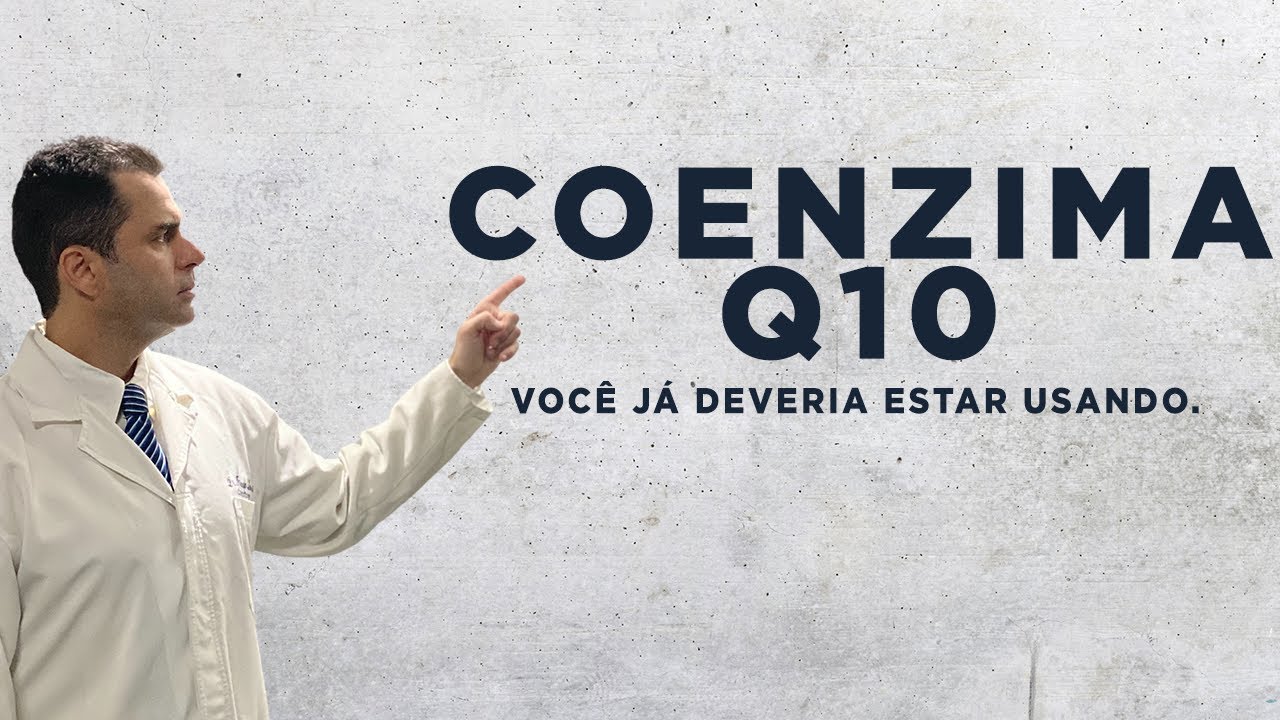 COENZIMA Q10! Você já deveria estar usando.