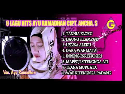 Kumpulan Lagu Hits Ayu Ramadhan. Ancha. S ( GILANG RECORD)