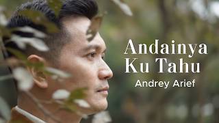 Download lagu ANDAINYA KU TAHU - ANDREY ARIEF mp3 Download lagu ANDAINYA KU TAHU - ANDREY ARIEF mp3