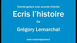 Ecris l'histoire (Grégory Lemarchal) - Tutoriel guitare avec accords et partition en description
