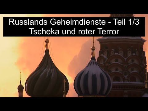 Doku & Reportage - Russlands Geheimdienste 1/3 -Tscheka und Roter Terror