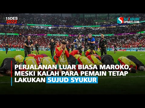 Perjalanan Luar Biasa Maroko, Meski Kalah Para Pemain Tetap Lakukan Sujud Syukur