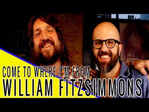 WILLIAM FITZSIMMONS: Come to Where I'm From Podcast Episode #83