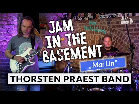 Jam In The Basement – THORSTEN PRAEST BAND "Mai Lin" (live at JazzrockTV)
