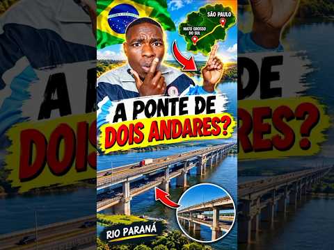 Qual é o Nome Dessa Incrível Ponte de Dois Andares Sobre o Rio Paraná?