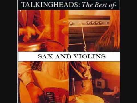 Talking Heads - Sax And Violins