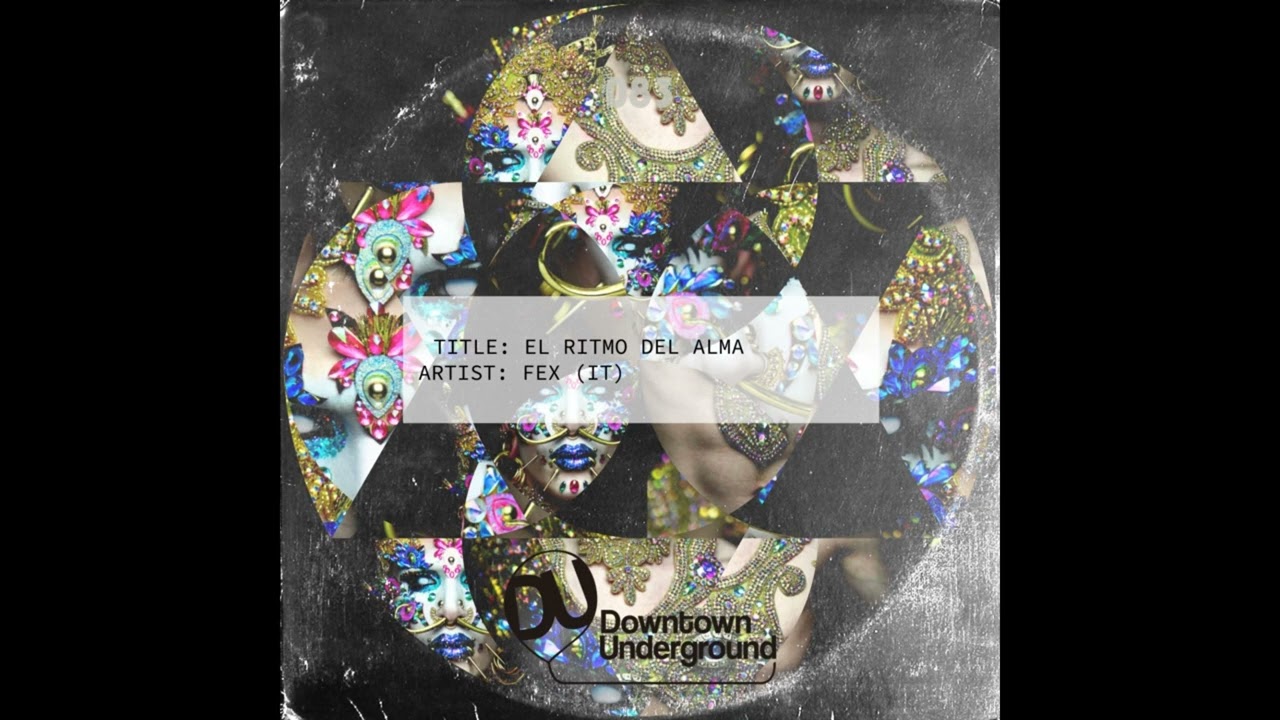 FEX (IT) - El Ritmo Del Alma
