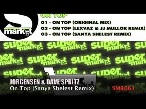 Jorgensen & Dave Spritz - On Top (Sanya Shelest Remix)
