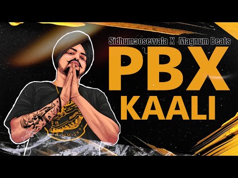 PBX Kaali Sidhu Moosewala X Magnum Beats #kalirange #sidhumoosewala