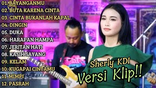 Download lagu 'BAYANGANMU' SHERLY KDI ADELLA FULL ALBUM PILIHAN 2024 | VERSI VIDIO KLIP!! mp3