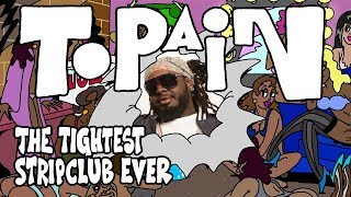T-Pain Opens The First Inside Out Strip Club | Tightest Ever
