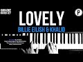 Billie Eilish - Lovely - Khalid Karaoke HIGHER KEY Slowed Acoustic Piano Instrumental Cover Lyrics