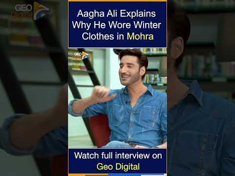 Aagha Ali Explains Why He Wore Winter Clothes in Mohra | Geo Digital