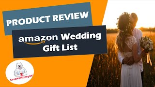 Amazon Wedding Gift List Review (+ How To Receive A £50 Amazon Gift Card!)