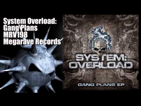 System Overload - Gang Plans