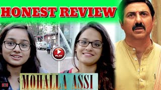 Honest Review Of Mohalla Assi | public reaction on Mohalla Assi | Mohalla Assi 2018