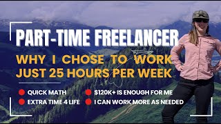 How To Start Freelancing Remotely | Why Kacie chose to work just 25 hours per week 🤔