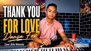 Download lagu Dansa Fox Trend || THANK YOU FOR LOVE (Cover Okha Milanisty) mp3