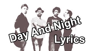 Day and Night (Lyrics video)