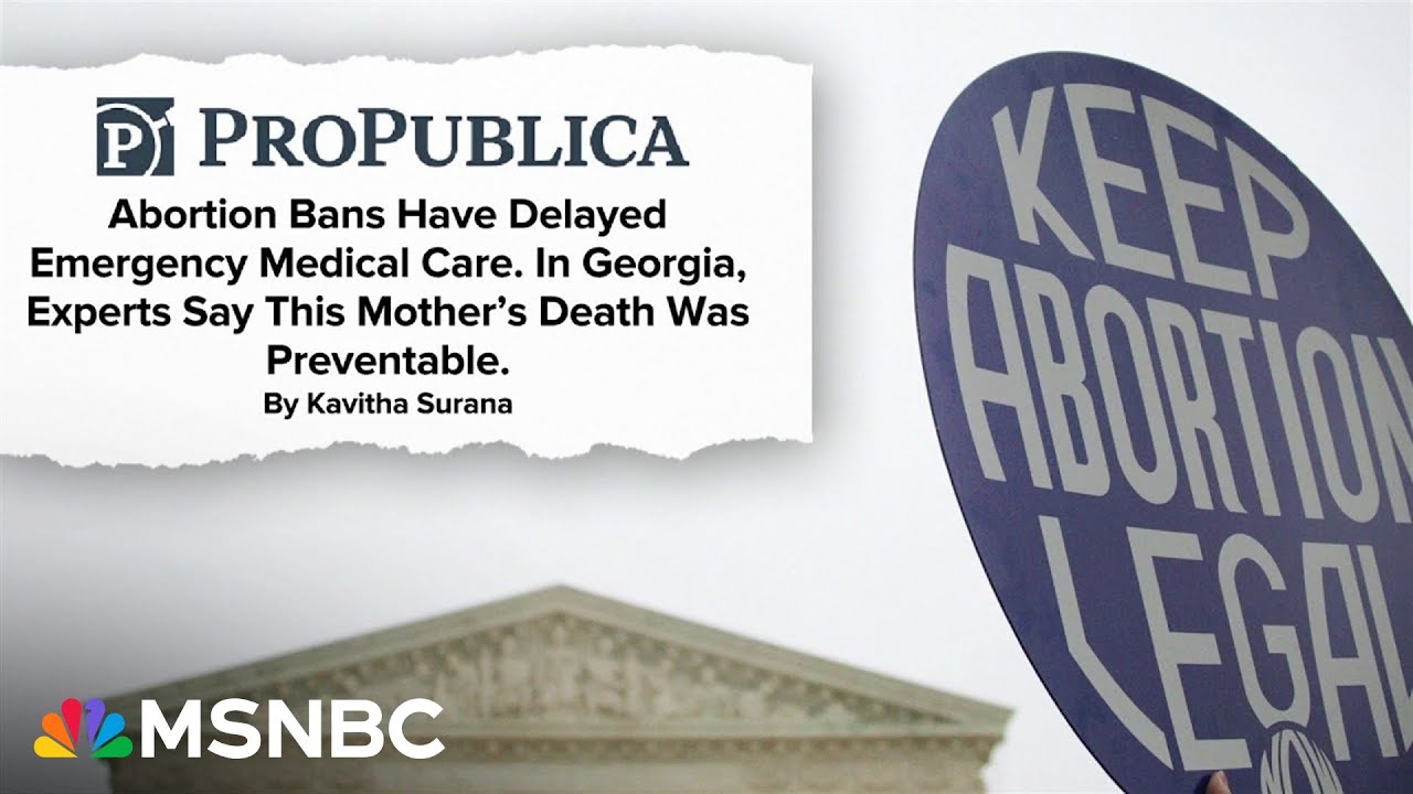 ‘Tip of the iceberg’: Bans in states with abortion restrictions leading to preventable deaths