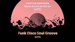 VICKI SUE ROBINSON - Never Gonna Let You Go  (1976)