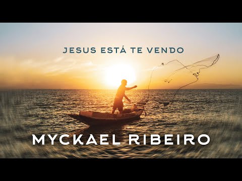 Jesus Está Te Vendo - Myckael Ribeiro