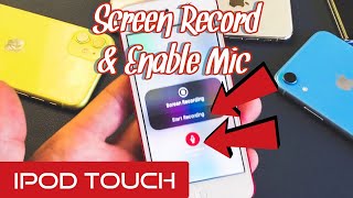 All iPod Touch: How to Record Screen + Use Mic + Tips (Record Games, Videos, Tutorials, etc