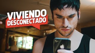 VIVIENDO DESCONECTADO : Trailer | #ViviendoDesconectado